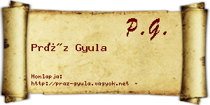 Práz Gyula névjegykártya